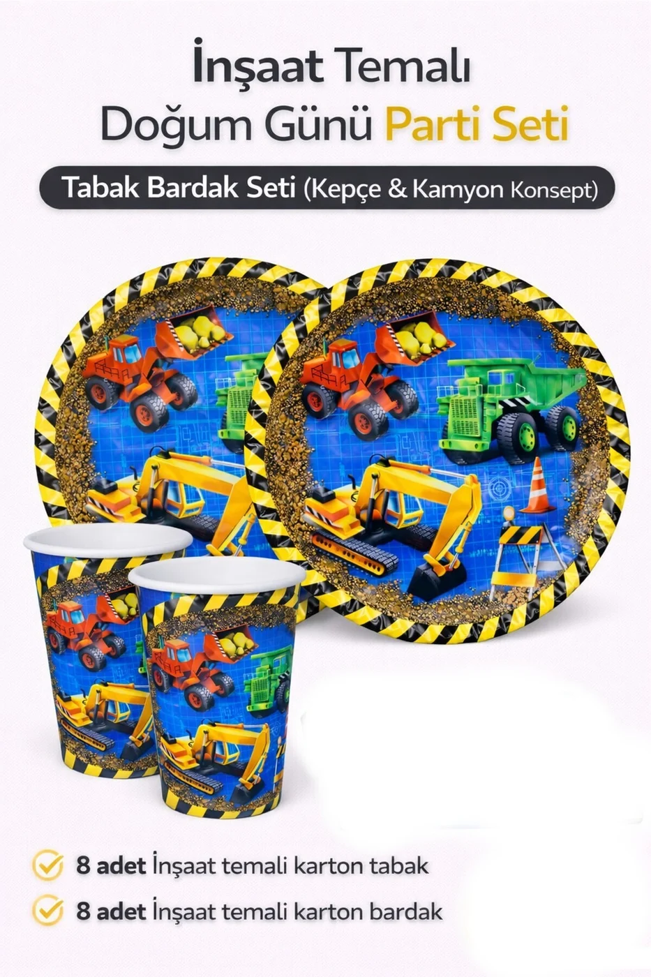 İnşaat Temalı Doğum Günü Seti Tabak Bardak Kepçe & Kamyon Figürlü Tabak Bardak Parti Seti gorsel 3